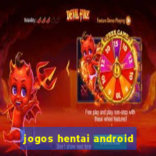 jogos hentai android